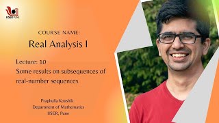 Real Analysis I: L10 - Some results on subsequences of real-number sequences