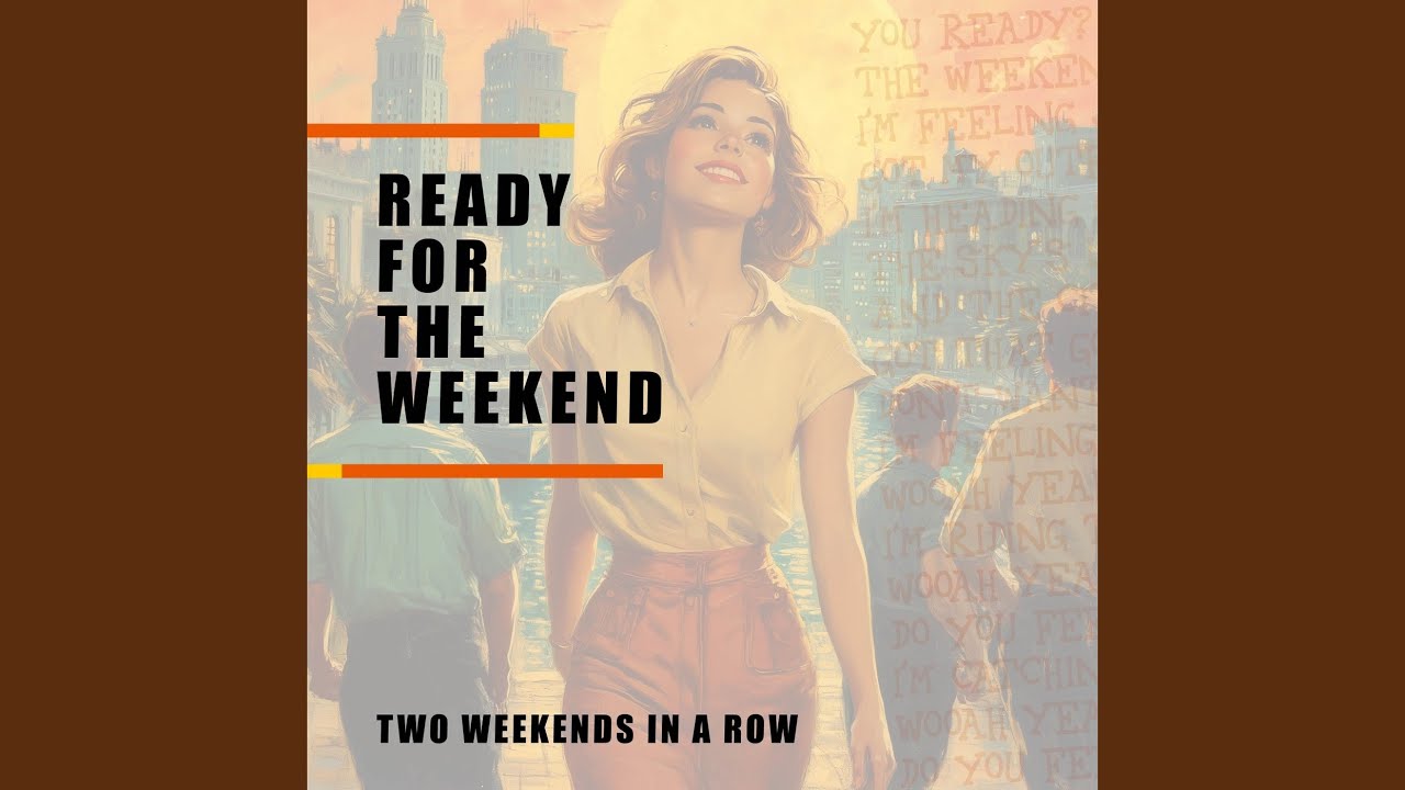 Ready for the Weekend - YouTube