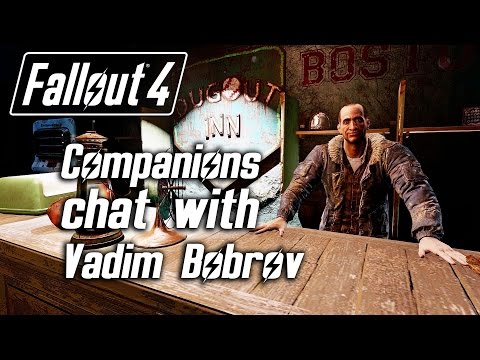Fallout 4 - Companions Chat With Vadim Bobrov, The Bartender Of The Dugout Inn