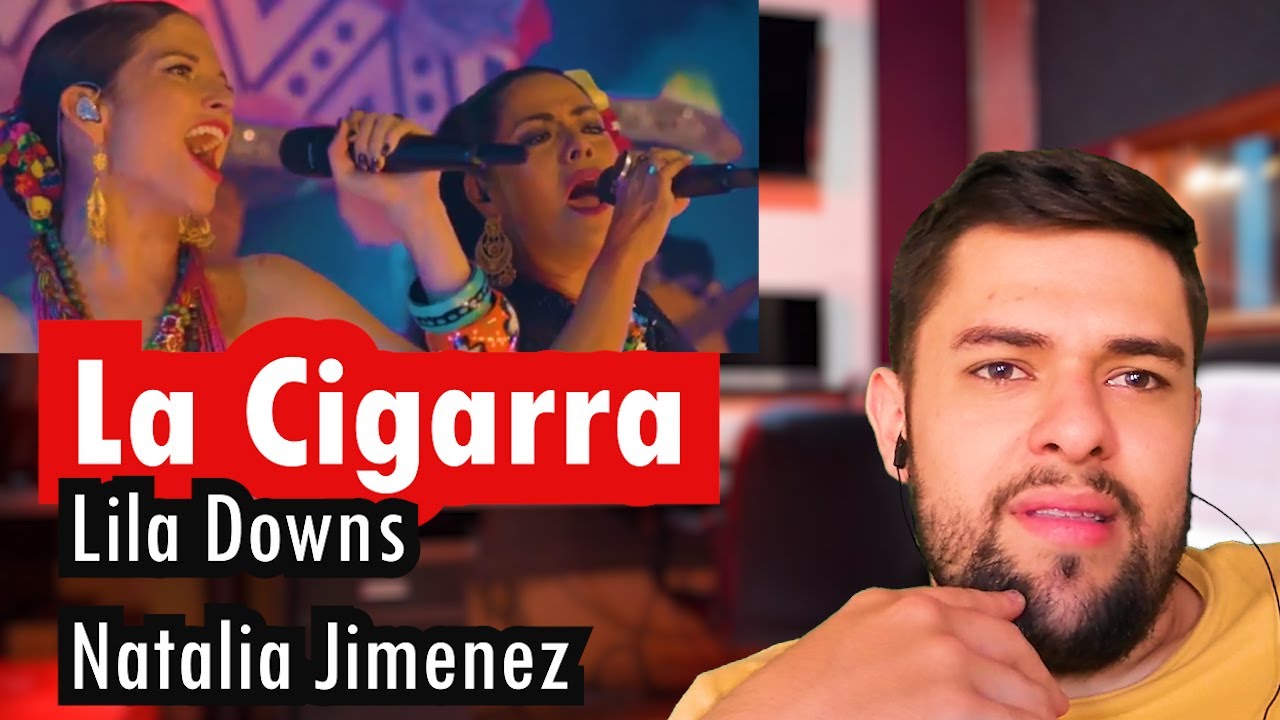 Reacciono a LA CIGARRA - Lila Downs y Natalia Jiménez / Análisis