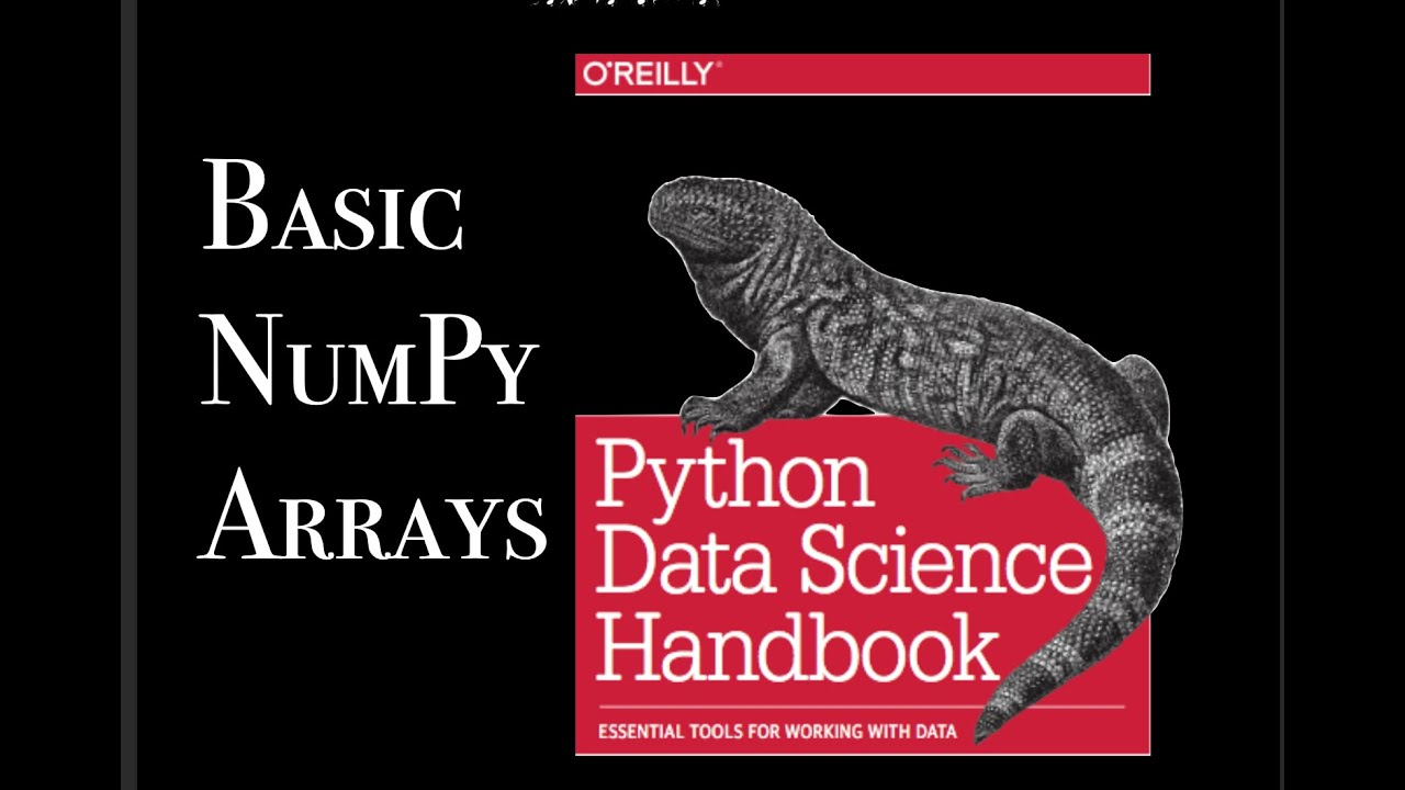 Python Data Science Handbook: Numpy Pt.1 - YouTube