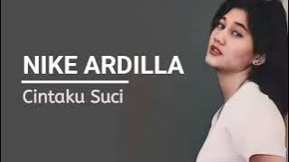 Nike Ardilla - Cintaku Suci | Lagu Pop thn. 80-90 an