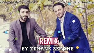 Ey Zemane Zemane - (Remix) 2020 KavKaz BeatsZ Resimi