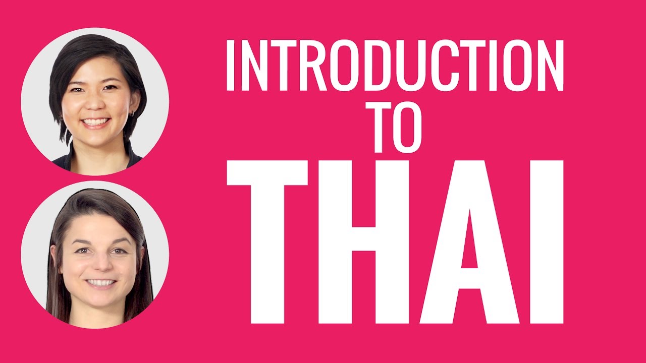 ⁣Introduction to Thai - Why Learn Thai?