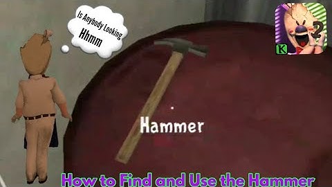 How to Find and Use the Hammer ( Ice Scream 2 How-To Edition )