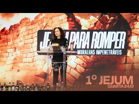 1º jejum para romper muralhas impenetráveis | Quarta 24/9