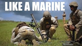 How To Be A Marine - United States Marine Corps Training