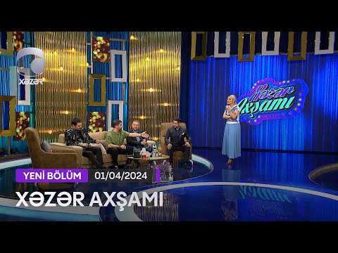 Xəzər Axşamı - İlkin Fuad, Fərda Xudaverdiyev, Nadir Qafarzadə, Azər Baxşəliyev  01.04.2024