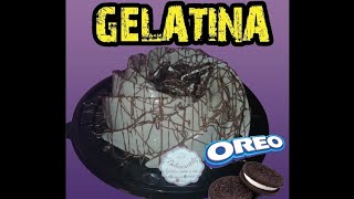 Gelatina De Oreo Fácil y Deliciosa ️