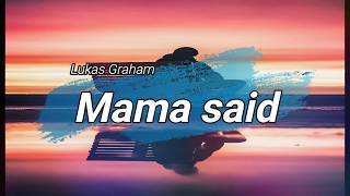 Mama Said - Lukas Graham (Lyrics) Sub español