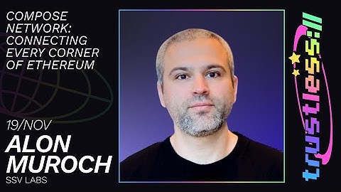 [trustless://interop.landscape] Alon Muroch - Compose Network: Connecting Every Corner of Ethereum