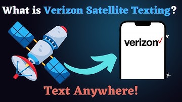 Verizon Satellite Texting Explained: Send Messages Without Signal! 📡🚀