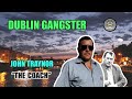 Dublin Gangster & Drug Dealer - John Traynor "The Coach"  [Mini Documentary]