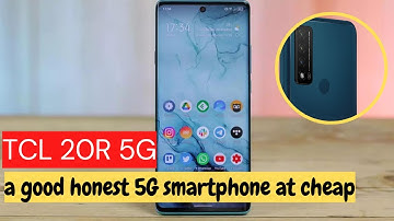 TCL 20R 5G smartphone review, a good honest 5G smartphone at cheap