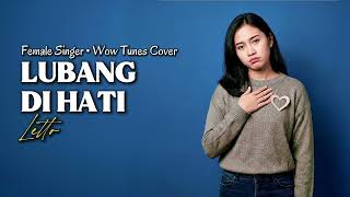 Download Lagu LUBANG DI HATI - LETTO | WOW TUNES COVER MP3