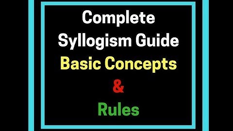 SYLLOGISM - VERBAL LOGIC - INTRODUTION - WHY? HOW? WHAT?