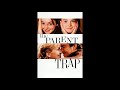 Where Dreams Have No End - The Parent Trap - Alan Silvestri