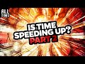 Is Time Speeding Up Part 2 mp3