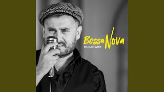 Video thumbnail of "Murad Arif - Bossa Nova"