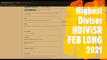Highest Divisor || HDIVISR || Codechef Long challenge February 2021 || #FebLong2021
