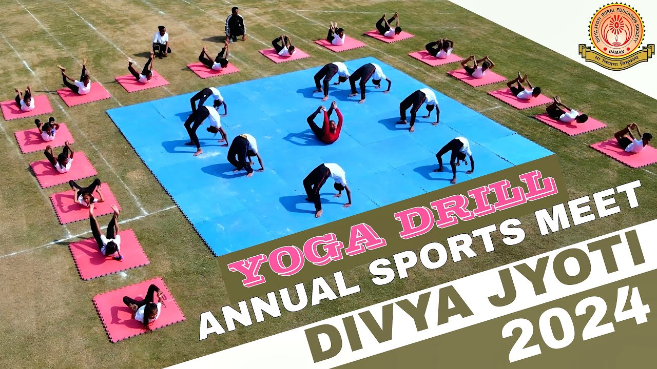 Yoga Drill - Annual Sports Meet 2024 | Divya Jyoti School Daman🔥