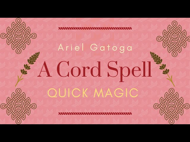 A Cord Spell (A Simple, Effective Cord Spell) - Qu...