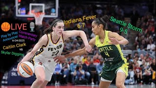 INDIANA FEVER 6-7 vs SEATTLE STORM 🏀 CAITLIN CLARK vs DIGGINS 🎙️ Play by Play Watch Party June 24