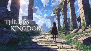 【Celtic Music】失われた王国への道 - Lost Kingdom Path | Music for Study, Focus &amp; Relaxation