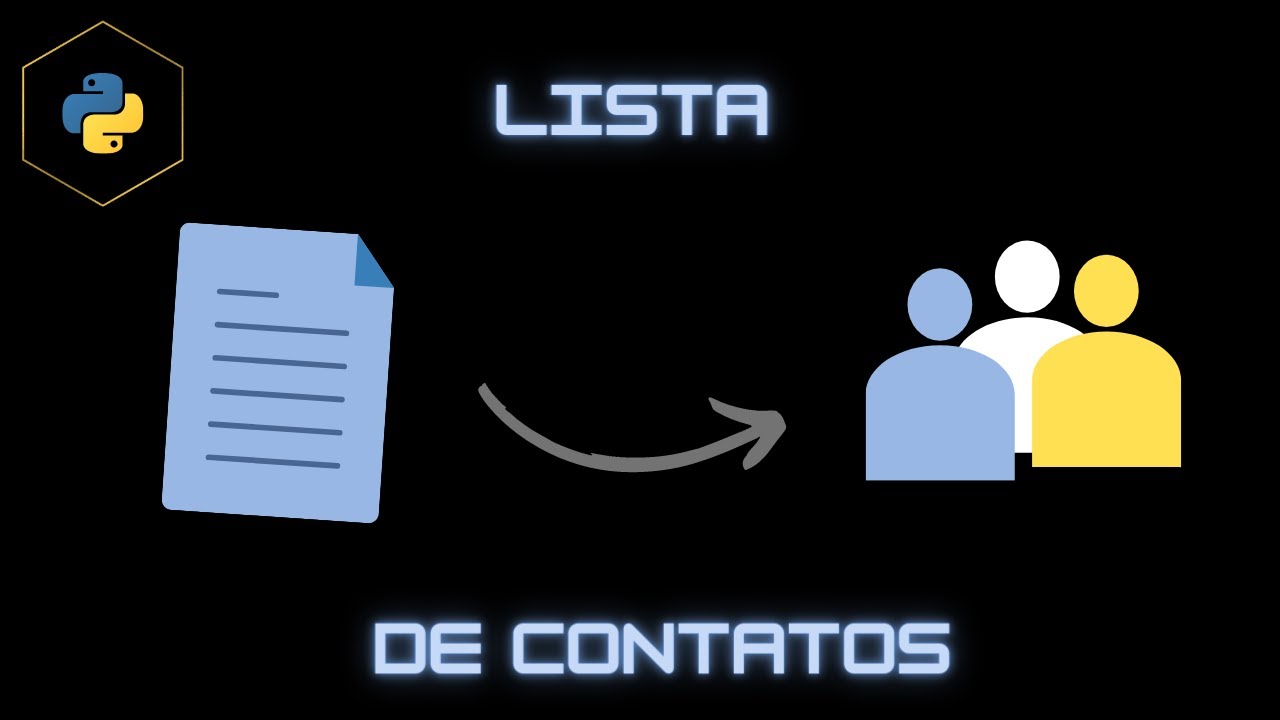 COMO CRIAR UMA LISTA DE CONTATOS EM PYTHON - YouTube