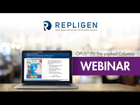 Webinar: Effective Deployment of OPUS® PD Pre-packed Columns