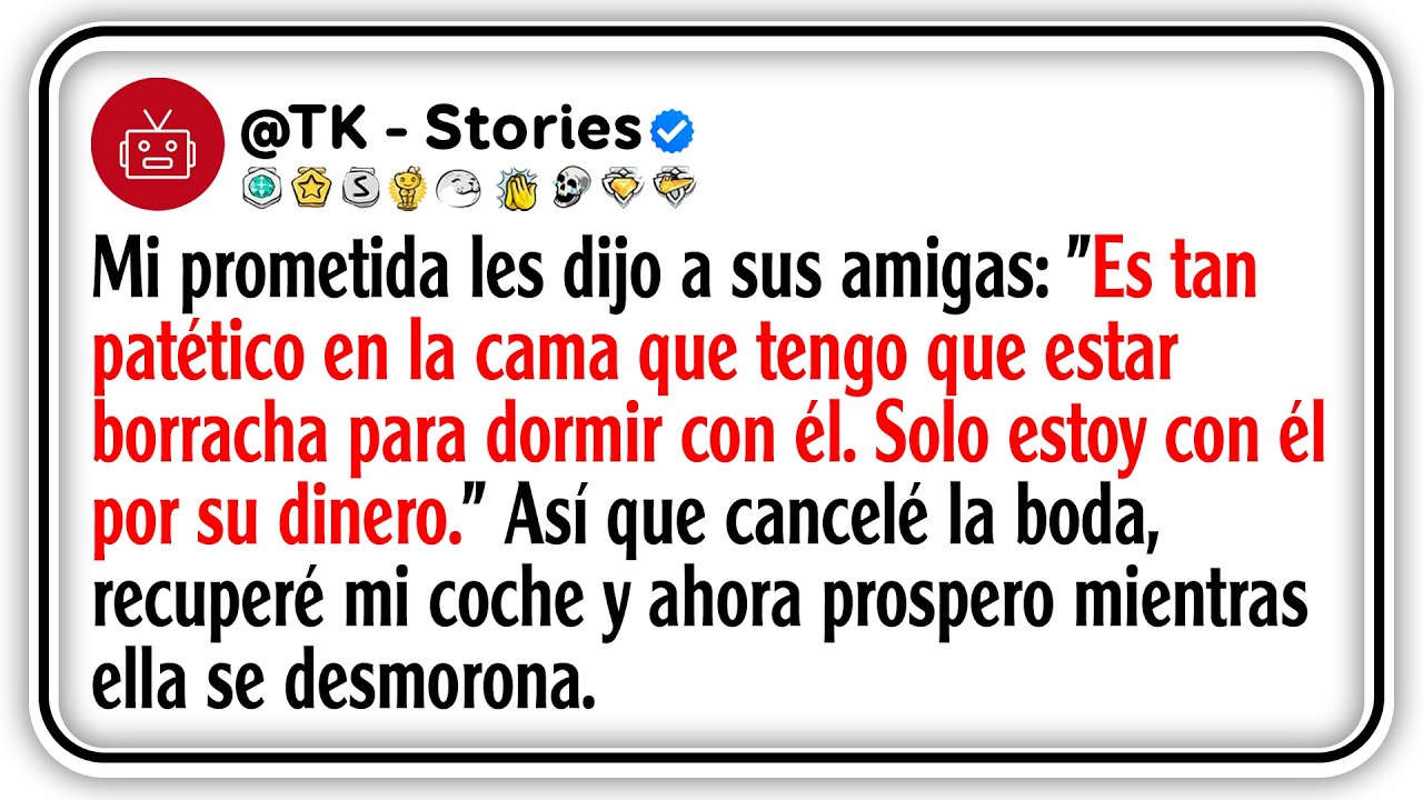 Mi prometida les dijo a sus amigas Es tan patético en la cama que tengo que estar borracha para...