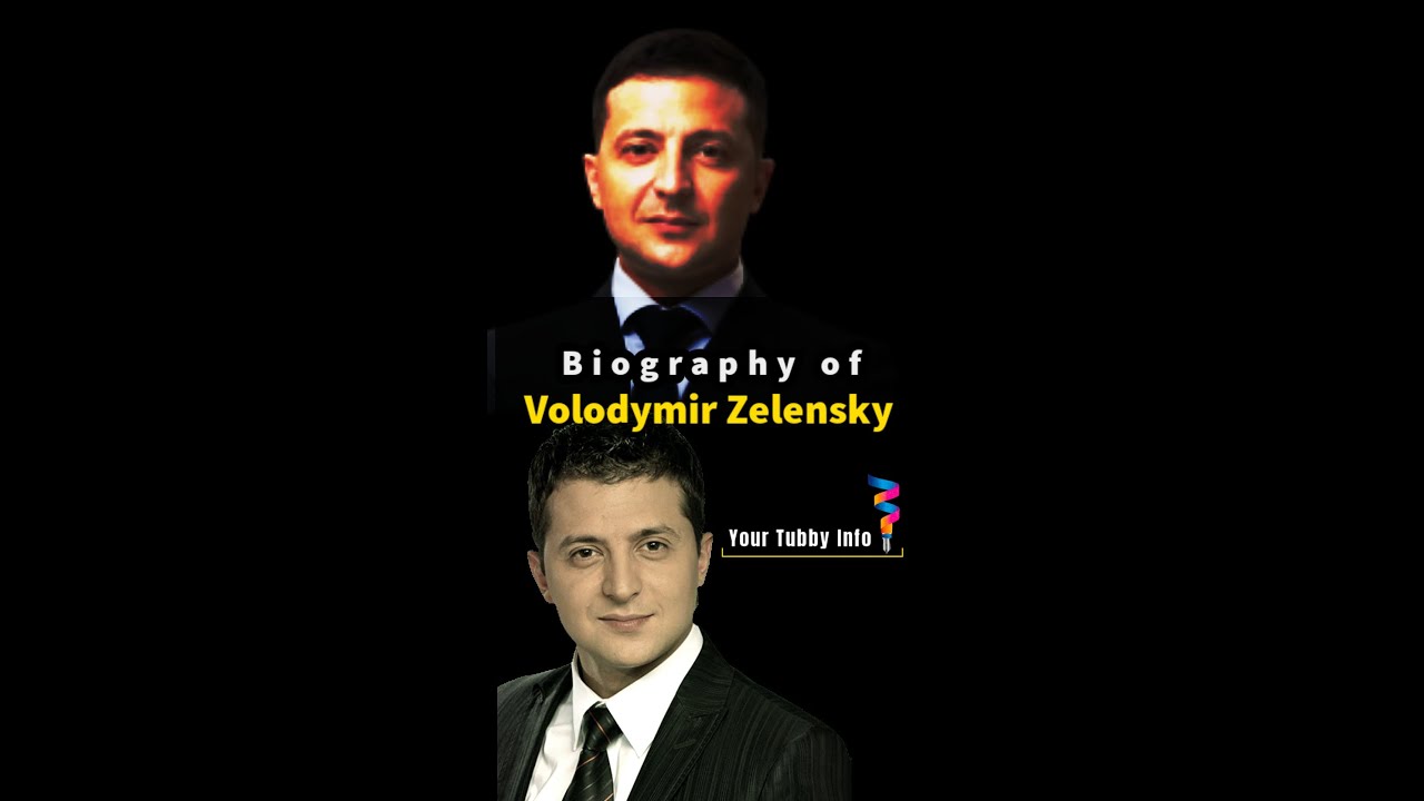 Biography of Volodymyr Zelensky 