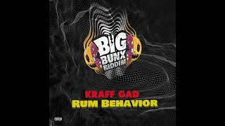 Kraff Gad - Rum Behavior [Official Instrumental]