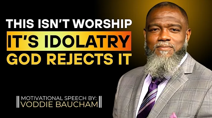 Most Worship Today Is Fake — The Biblical Truth God Hates || Voddie Baucham