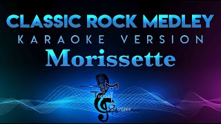 Morissette - Classic Rock Medley KARAOKE