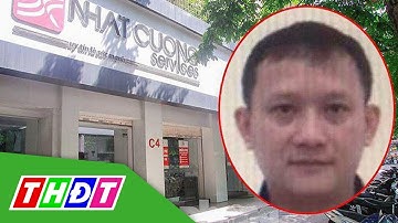 Bộ Công an truy nã ông chủ Nhật Cường Mobile Bùi Quang Huy | THDT