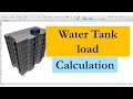 Water Tank load Calculation || BNBC 2020 || ACI 318-08 || ASCE 7-05