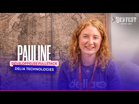 Rencontrez Pauline, Développeuse Fullstack chez Delia Technologies #DevFestNantes22