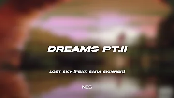 Lost Sky - Dreams pt. II (feat. Sara Skinner) [NCS Lyrics]