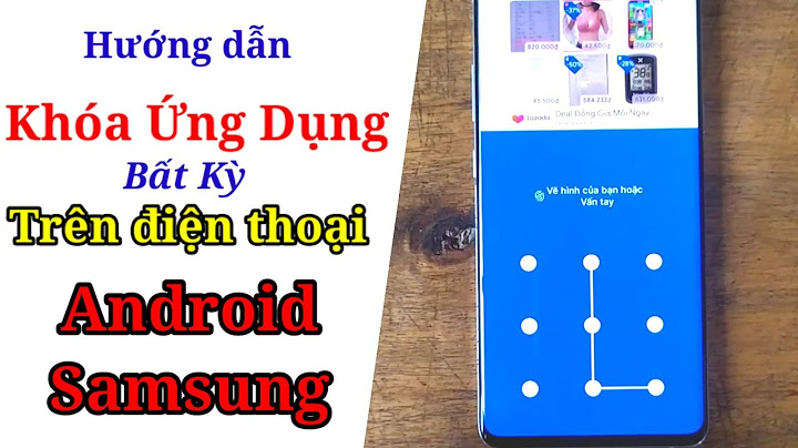 Hướng dẫn khóa ứng dụng trên android