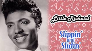 Video thumbnail of "Little Richard - Slippin' And Slidin'"