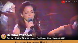 Gloria Estefan • I'm Not Giving You Up (Live at The Midday Show | Australia 1997)