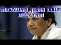 Mayawati snubs Mulayam, Lalu