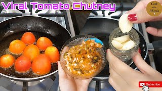 Viral Tomato Chutney By Maria | Quick & Yummy Chutney Recipe