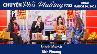 Chuyện Phố Phường #753 | Special Guest: Bich Phuong | Friday, March 20, 2026