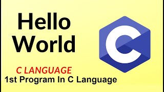 1st Program In C Language (Writing Your First C Program And Running It)