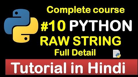 #10 Raw String in python with example // Complete Python tutorial(2020)💻