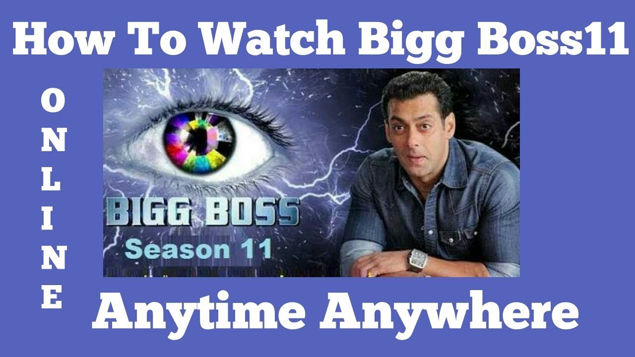 how to watch Bigg Boss 11 Online 