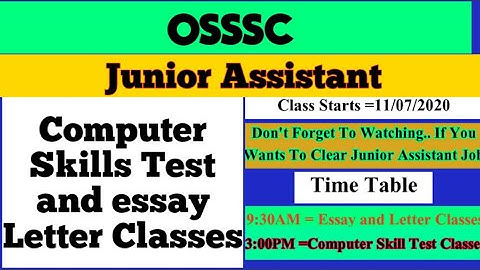 #OSSSC JUNIOR ASSISTANT COMPUTER SKILLS TEST CLASSES#JUNIOR ASSISTANT SKILLS TEST SELECTIONPROCEDURE