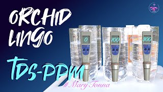 Simplifying Total Dissolved Solids | A Comprehensive Guide | TDS MADE EASY 💪🏼👍🏼 #ninjaorchids